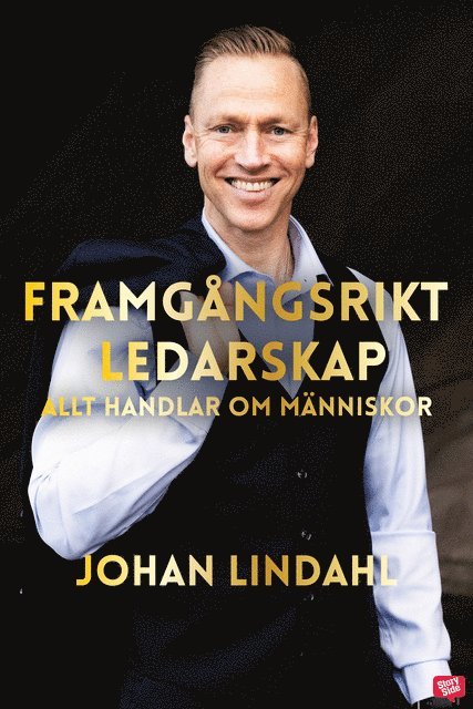 Johan Lindahl - Framgångsrikt ledarskap : allt handlar om människor, E-bok