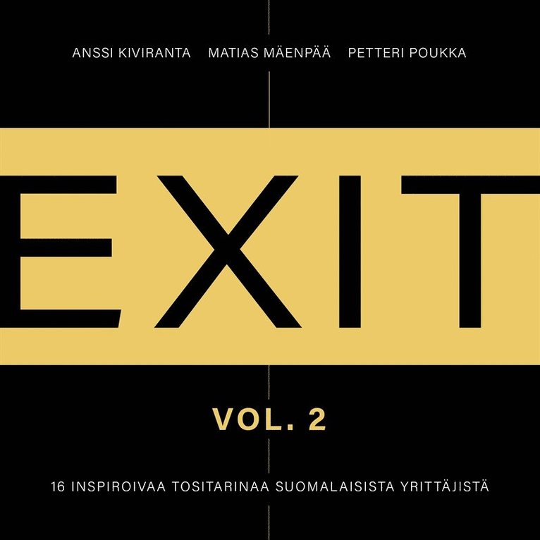Matias Mäenpää, Anssi Kiviranta, Petteri Poukka - EXIT 2 - 16 inspiroivaa tositarinaa suomalaisista yrittäjistä, Ljudbok