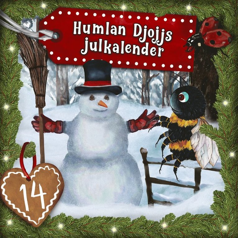 Staffan Götestam - Humlan Djojjs Julkalender (Avsnitt 14), Ljudbok