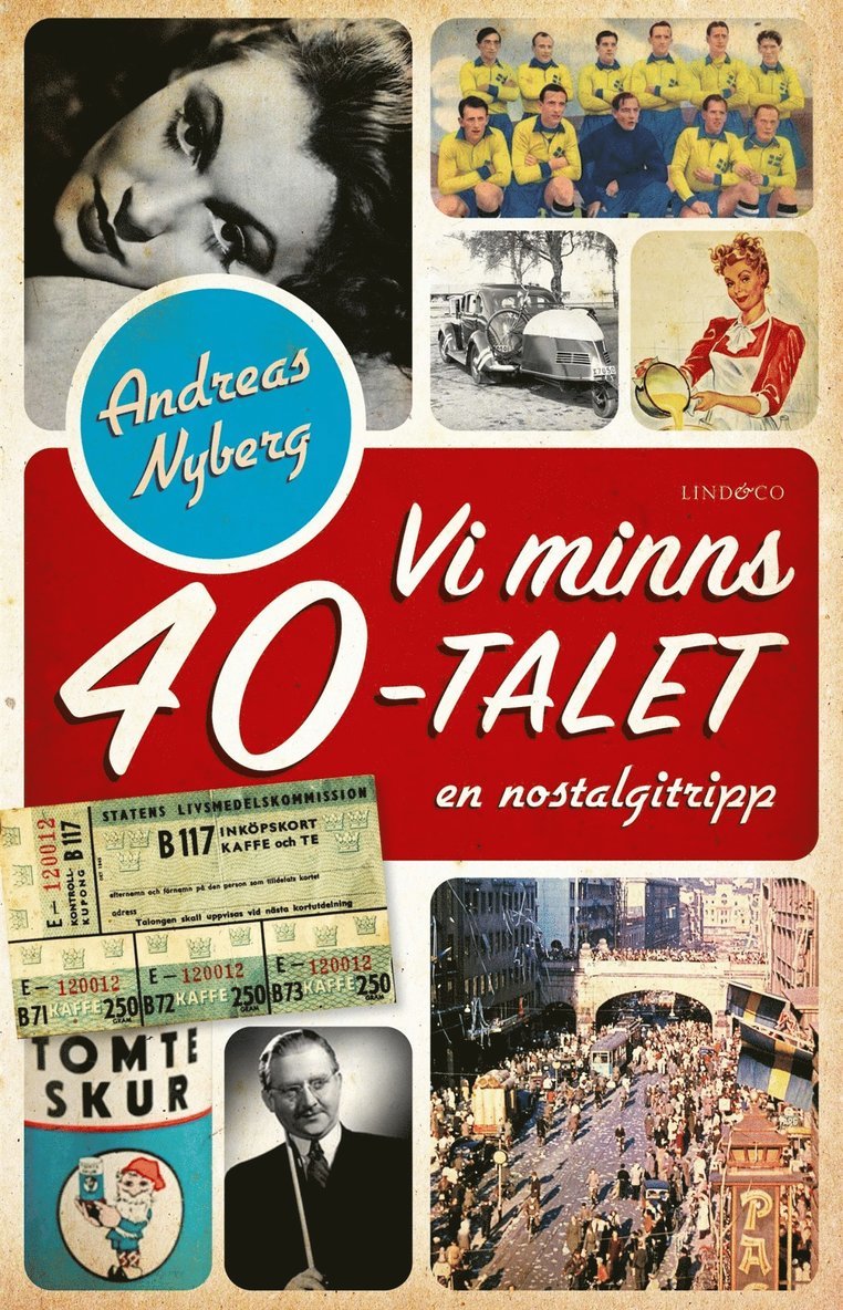 Andreas Nyberg - Vi minns 40-talet : en nostalgitripp, E-bok