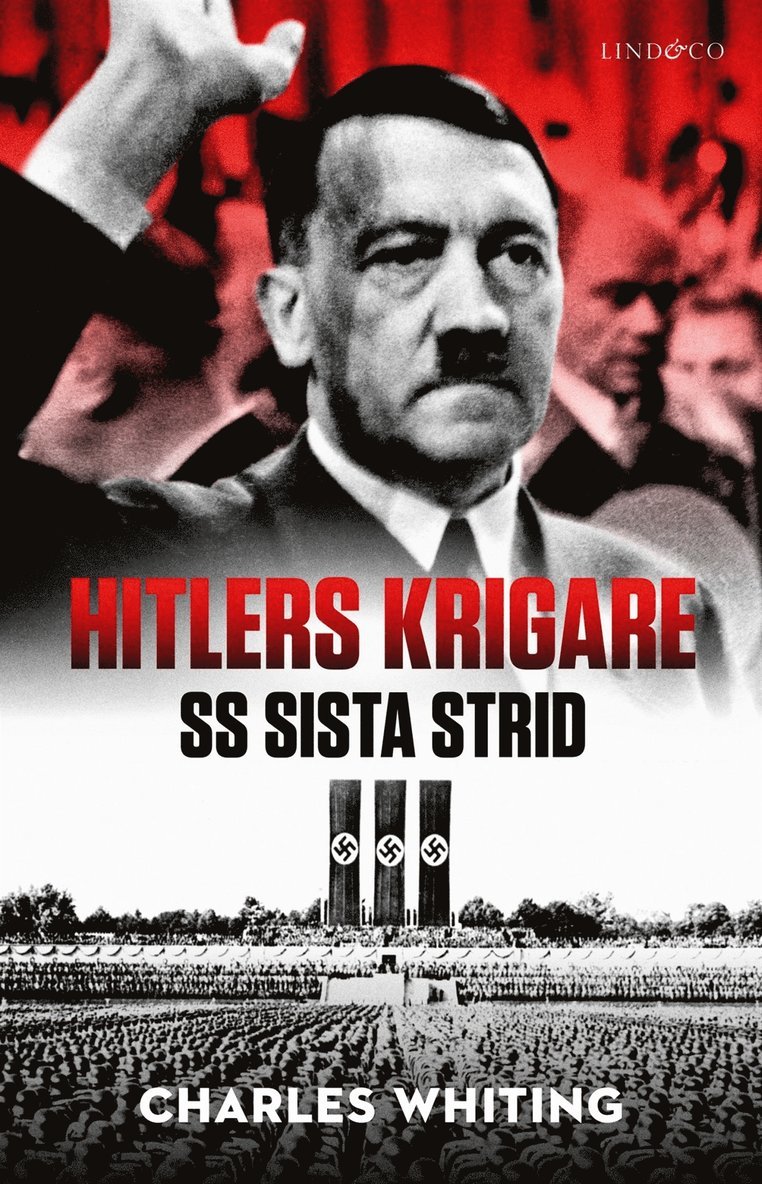 Charles Whiting - Hitlers krigare : SS sista strid, E-bok