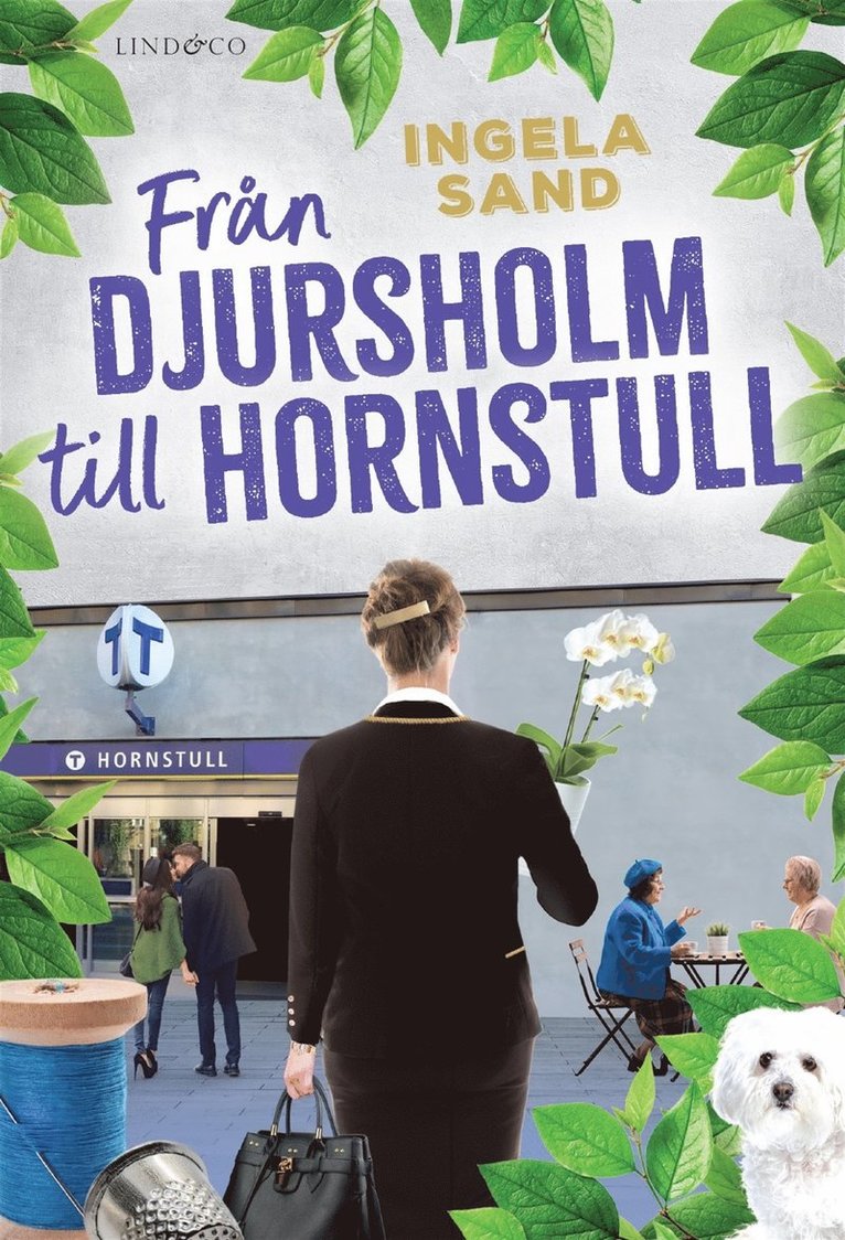 Ingela Sand - Från Djursholm till Hornstull, E-bok