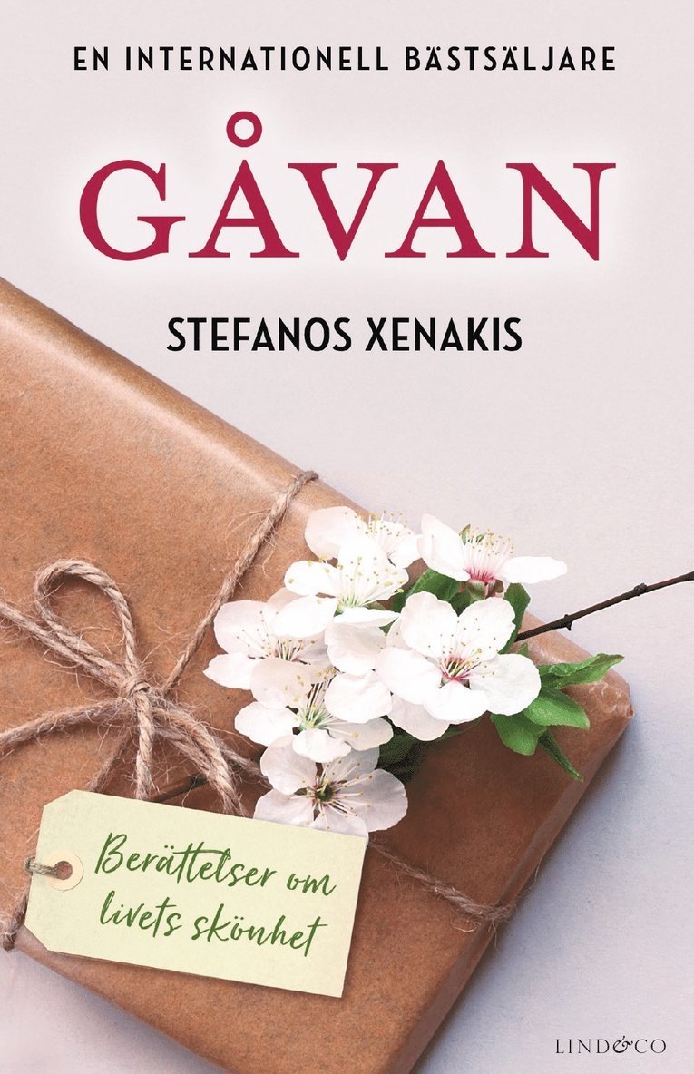 Stefanos Xenakis - Gåvan : berättelser om allt det vackra i livet, E-bok