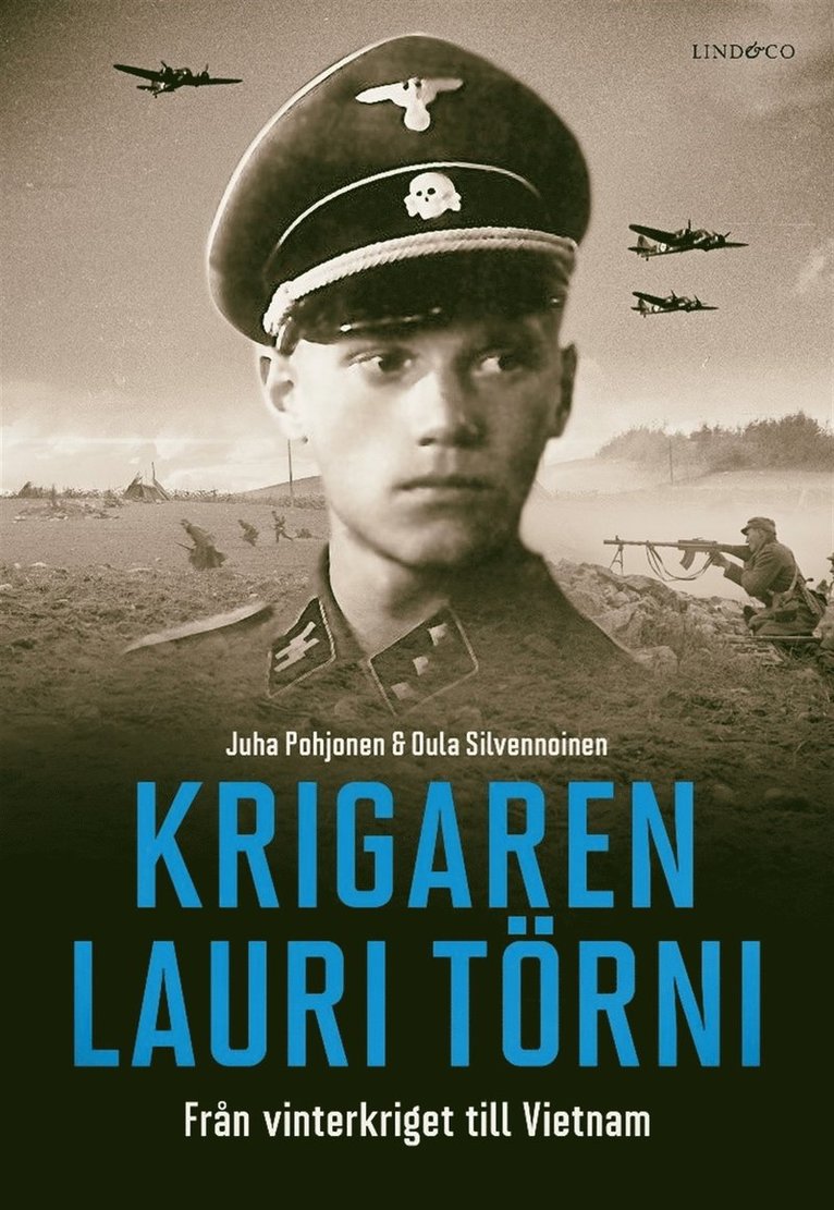 Oula Silvennoinen, Juha Pohjonen - Krigaren Lauri Törni, E-bok