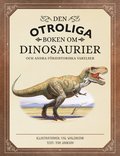 Den otroliga boken om dinosaurier (litet format)