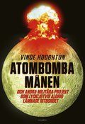 Atombomba mnen : och andra militra projekt som lyckligtvis aldrig lmnade ritbordet