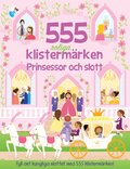 555 roliga klistermärken. Prinsessor och slott