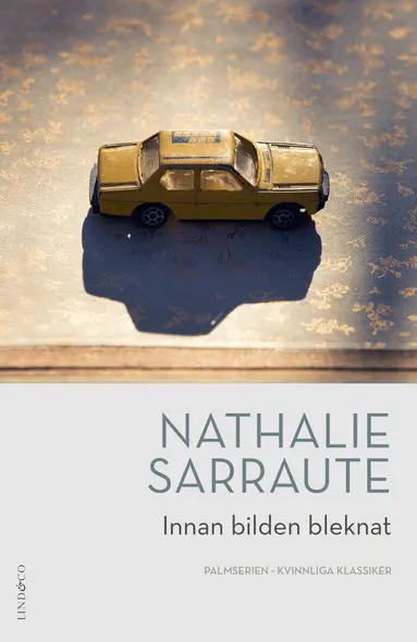 Nathalie Sarraute - Innan bilden bleknat, Inbunden
