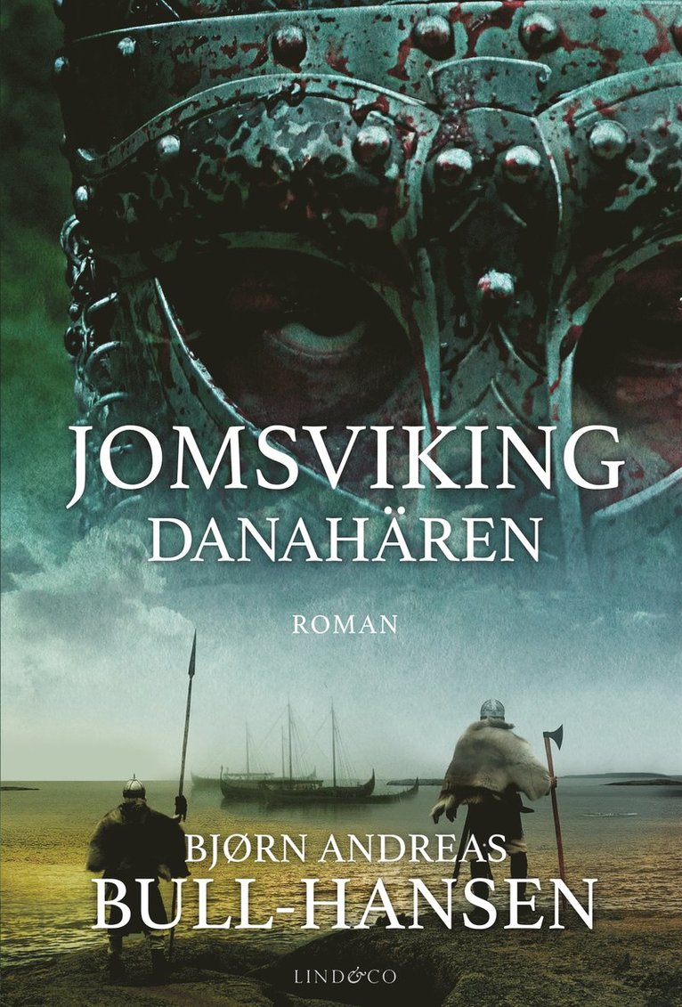 Bjørn Andreas Bull Hansen - Jomsviking. Danahären, E-bok