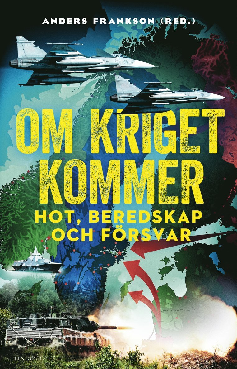 Om kriget kommer : hot, beredskap och försvar, Inbunden