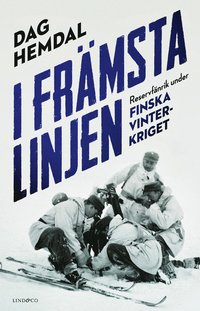 I frmsta linjen : reservfnrik under finska vinterkriget