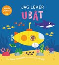 Jag leker ub�t : Med fiskar och annat som r�r sig