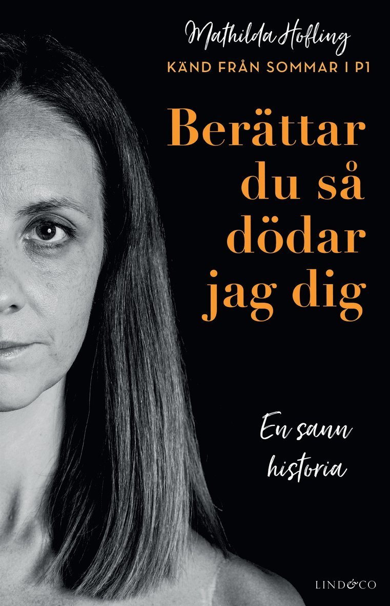 Leone Milton, Mathilda Hofling - Berättar du så dödar jag dig : En sann historia, E-bok
