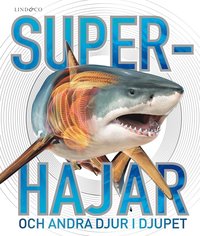 Superhajar : och andra djur i djupet