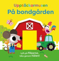 Upptckarmusen p bondgrden (mjuka flikar)