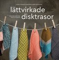 L�ttvirkade disktrasor : virka h�llbart f�r k�k och badrum