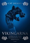 Vikingarna - Flodkungar frn Skandinavien till Sidenvgen