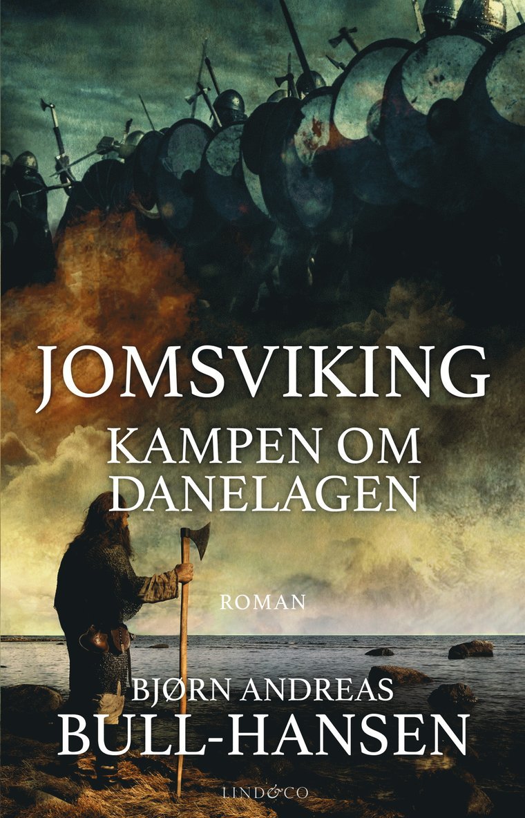 Bjørn Andreas Bull-Hansen - Jomsviking. Kampen om Danelagen, E-bok