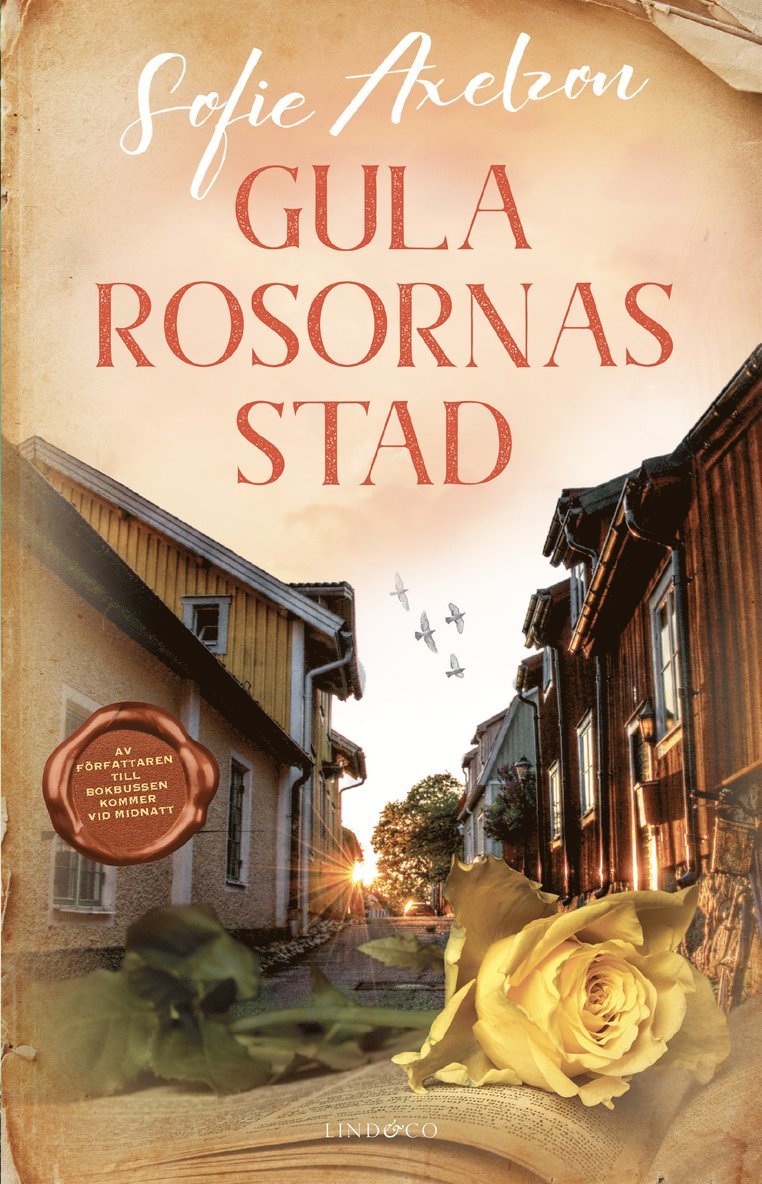 Sofie Axelzon - Gula rosornas stad, E-bok