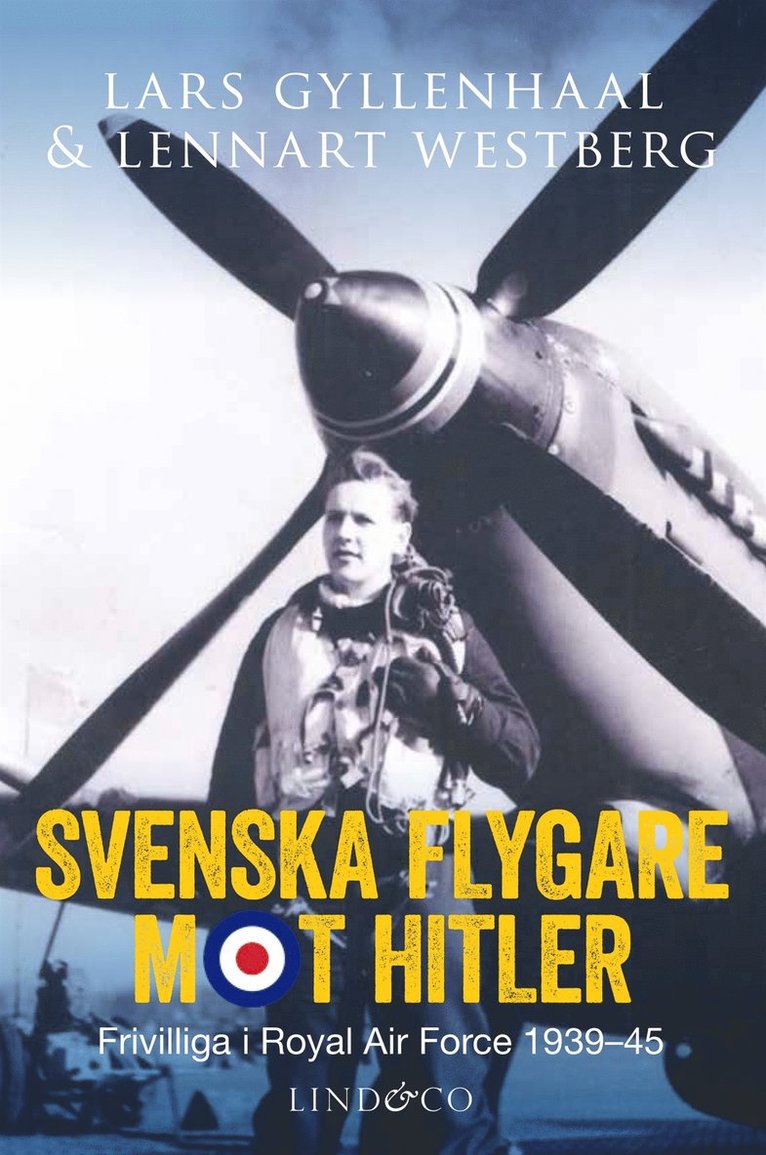 Lars Gyllenhaal, Lennart Westberg - Svenska flygare mot Hitler : frivilliga i Royal Air Force 1939–45, E-bok