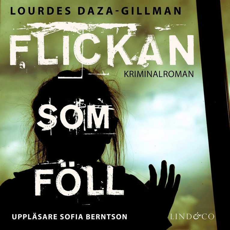 Lourdes Daza-Gillman - Flickan som föll, Ljudbok