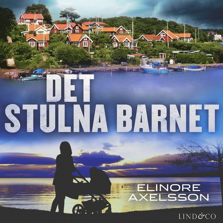 Elinore Axelsson - Det stulna barnet, Ljudbok