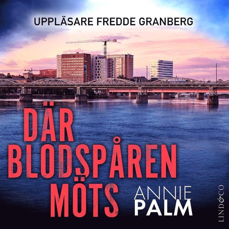 Annie Palm - Där blodspåren möts, Ljudbok
