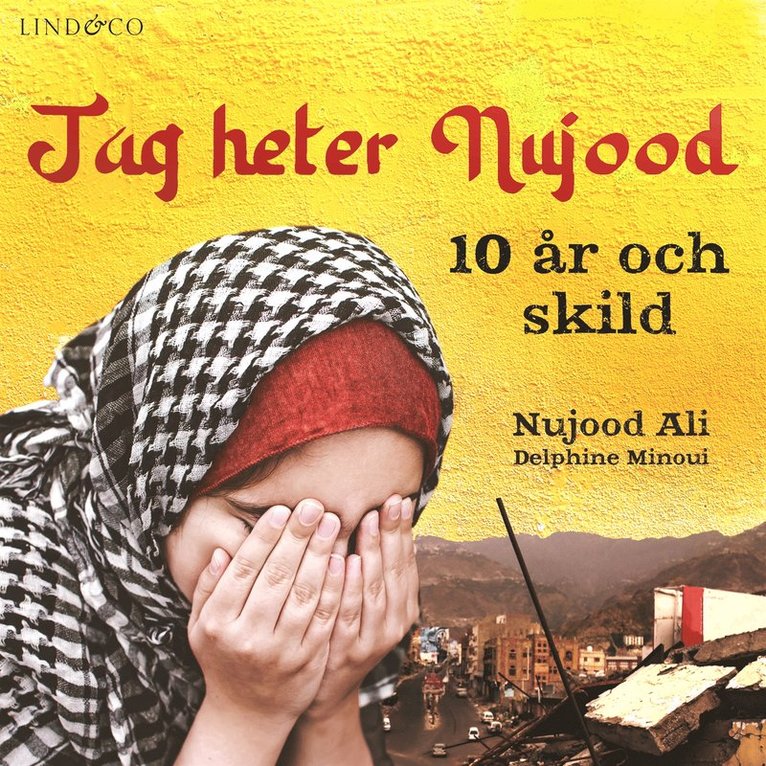 Delphine Minoui, Nujood Ali - Jag heter Nujood: 10 år och skild, Ljudbok