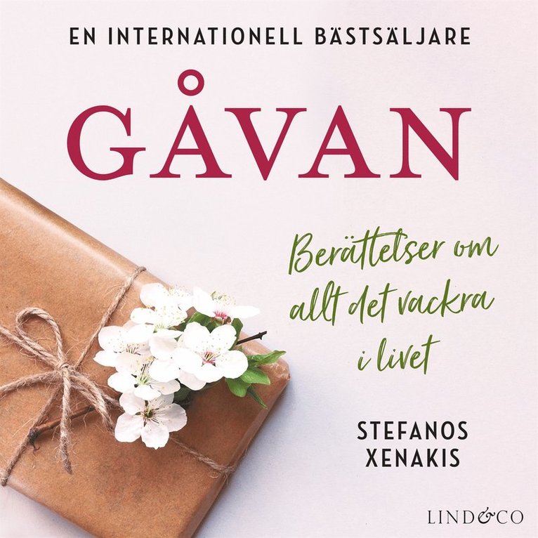Stefanos Xenakis - Gåvan: Berättelser om allt det vackra i livet, Ljudbok