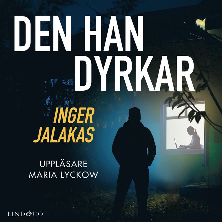 Inger Jalakas - Den han dyrkar, Ljudbok
