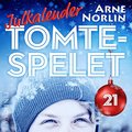 Tomtespelet: Julkalender fr barn. Lucka 21
