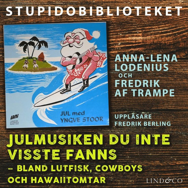 Anna-Lena Lodenius, Fredrik af Trampe - Julmusiken du inte visste fanns: bland lutfisk, cowboys och hawaiitomtar, Ljudbok