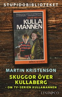 Skuggor ver Kullaberg: om tv-serien Kullamannen