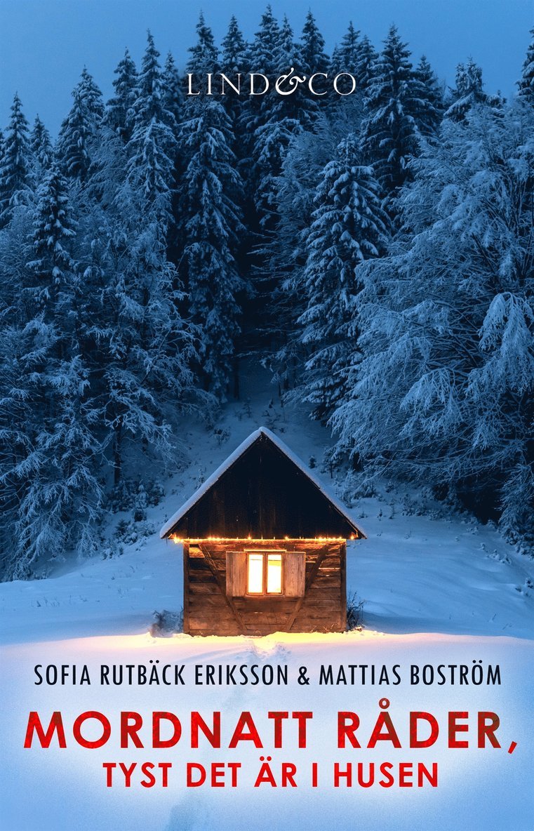 Mattias Boström, Sofia Rutbäck Eriksson - Mordnatt råder, tyst det är i husen, E-bok
