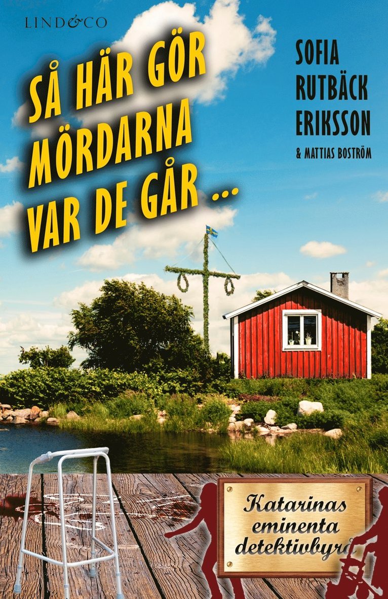 Mattias Boström, Sofia Rutbäck Eriksson - Så här gör mördarna var de går ..., E-bok