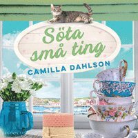 Camilla Dahlson - Söta små ting, Ljudbok