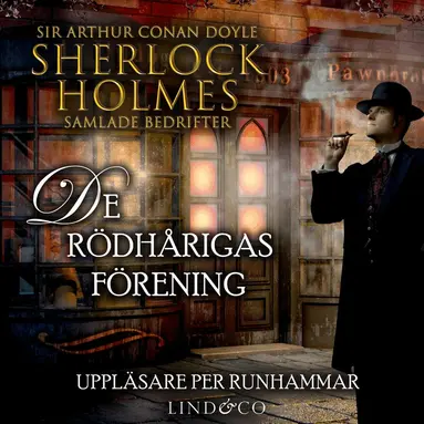 Sir Arthur Conan Doyle - De rödhårigas förening (Sherlock Holmes samlade bedrifter), Ljudbok