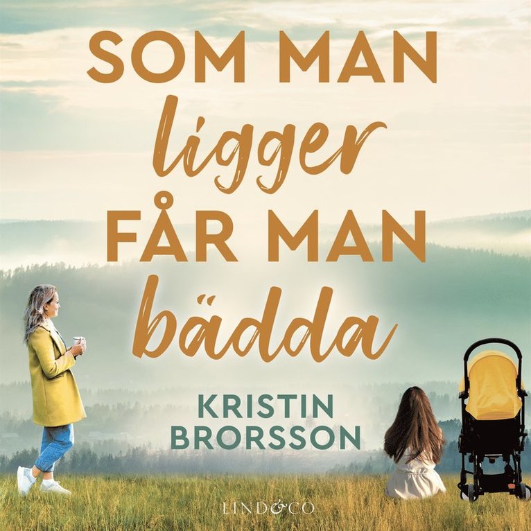 Kristin Brorsson - Som man ligger får man bädda, Ljudbok