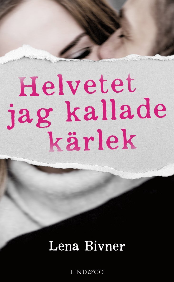 Lena Bivner - Helvetet jag kallade kärlek, E-bok