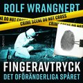 Fingeravtryck: det oföränderliga spåret