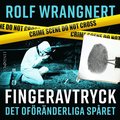 Fingeravtryck: det ofrnderliga spret