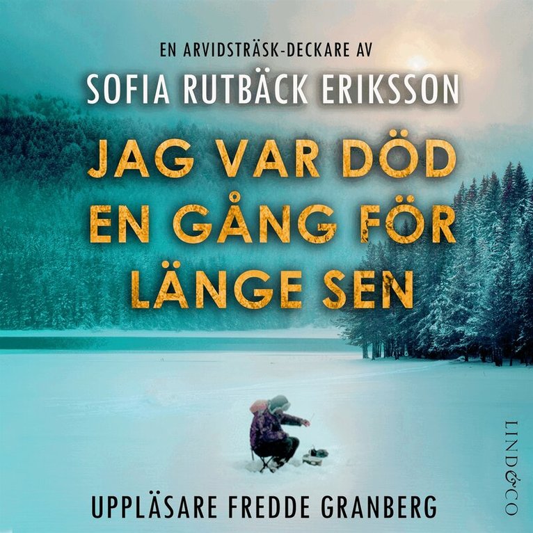 Sofia Rutbäck Eriksson - Jag var död en gång för länge sen, Ljudbok