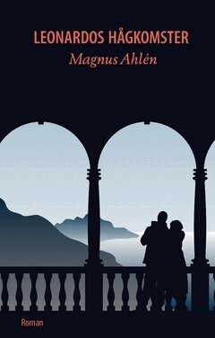 Magnus Ahlén - Leonardos hågkomster, Häftad