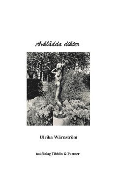 Ulrika Wärnström - Avklädda dikter, Inbunden