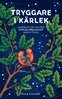 Anna Ekeneld - Tryggare i kärlek, E-bok