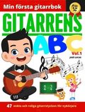 Gitarrens ABC. Vol.1, 47 enkla och roliga gitarrstycken för nybörjare