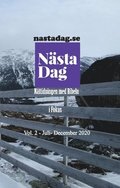 Nsta Dag : nttidningen med Bibeln i Fokus : Vol. 2 Juli-December 2020