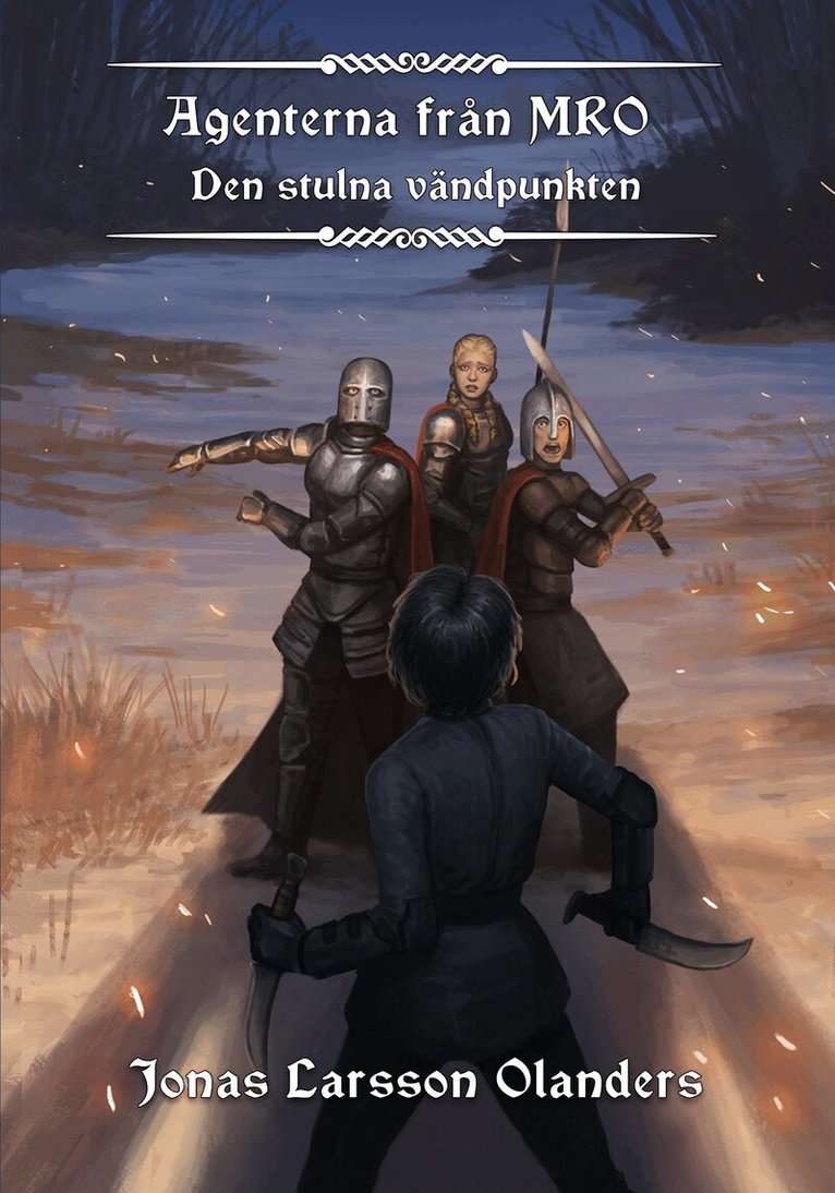 Jonas Larsson Olanders - Agenterna från MRO - Den stulna vändpunkten, E-bok