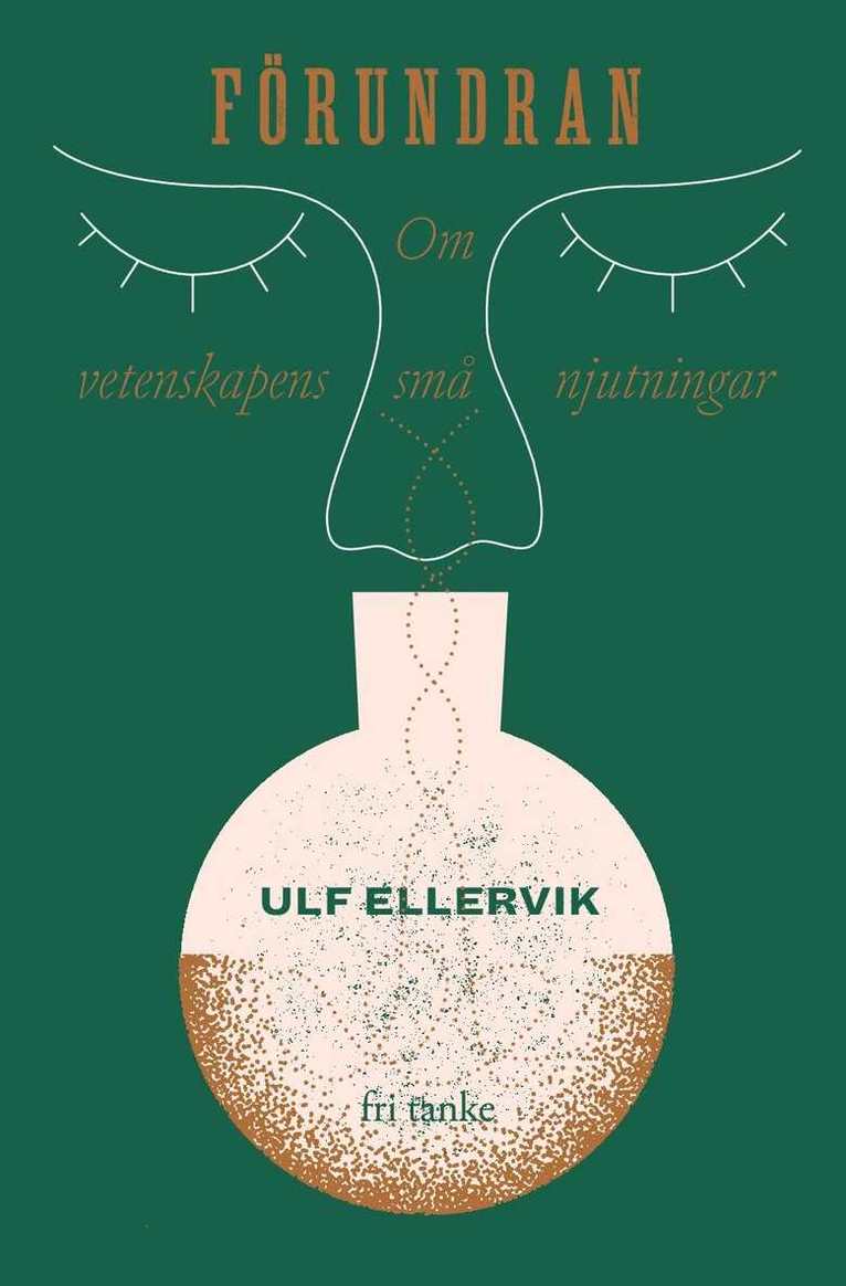 Ulf Ellervik - Förundran : Vetenskapens små njutningar, E-bok