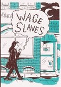 Wage slaves